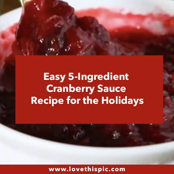 Easy 5-Ingredient Cranberry Sauce Recipe for the Holidays