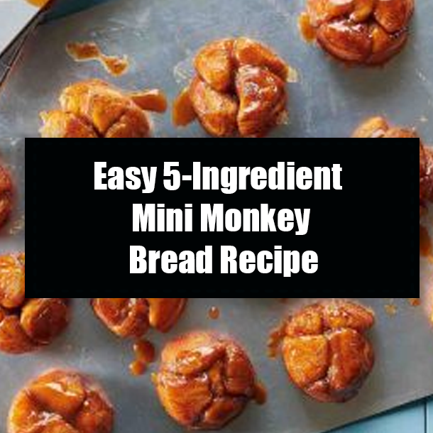 Easy 5-Ingredient Mini Monkey Bread Recipe