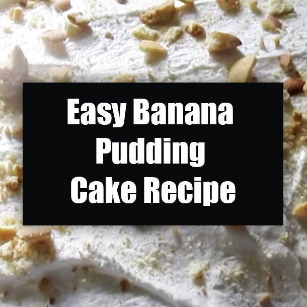 Easy Banana Pudding Cake Recipe