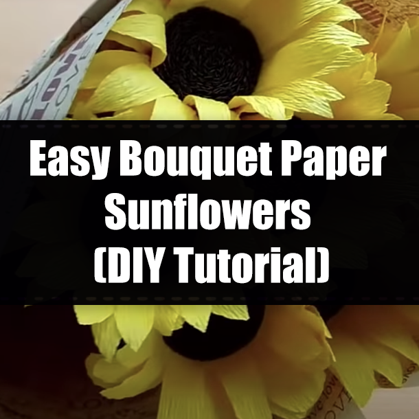 Easy Bouquet Paper Sunflowers (DIY Tutorial)