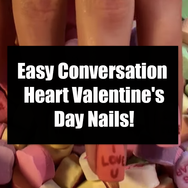 Easy Conversation Heart Valentine's Day Nails!