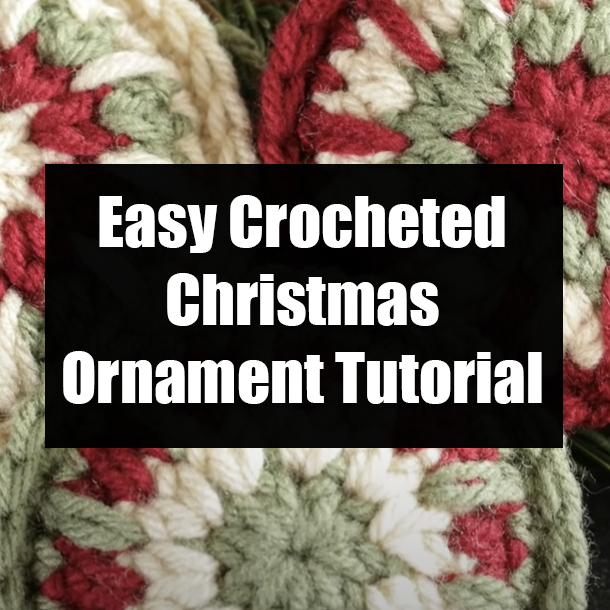Easy Crocheted Christmas Ornament Tutorial