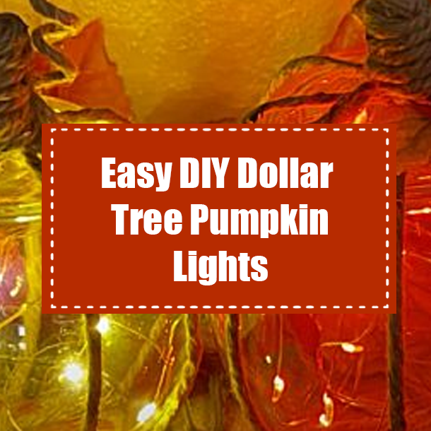 Easy DIY Dollar Tree Pumpkin Lights