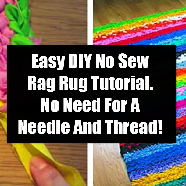 Easy DIY No Sew Rag Rug Tutorial. No Need For A Needle And Thread!