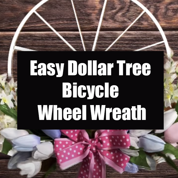 Easy Dollar Tree Bicycle Wheel Wreath