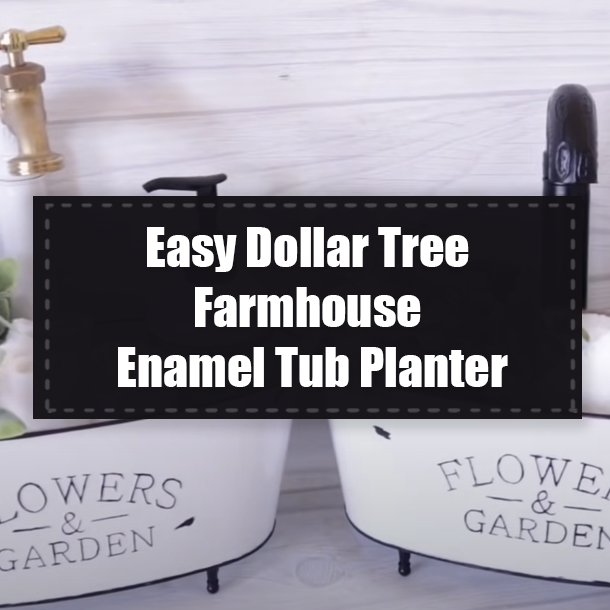 Easy Dollar Tree Farmhouse Enamel Tub Planter