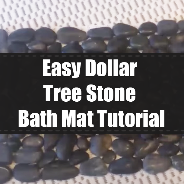 Easy Dollar Tree Stone Bath Mat Tutorial