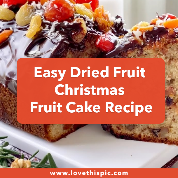 Easy Dried Fruit Christmas Fruit Cake Recipe
