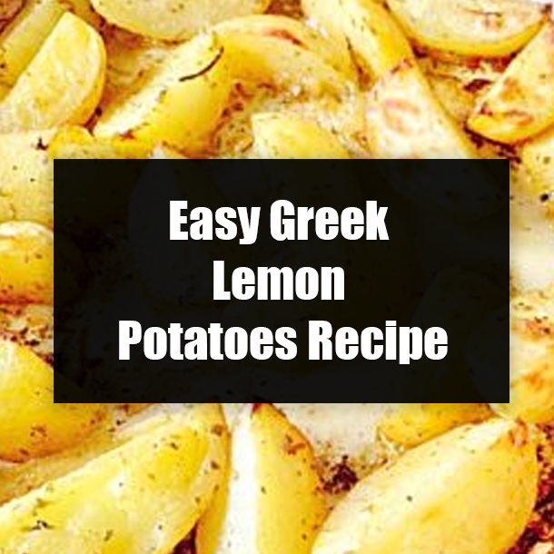 Easy Greek Lemon Potatoes Recipe