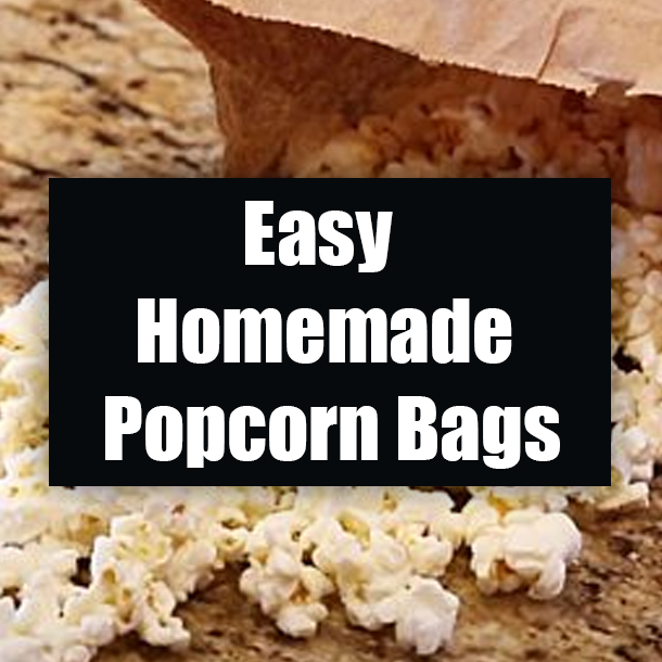 Easy Homemade Popcorn Bags