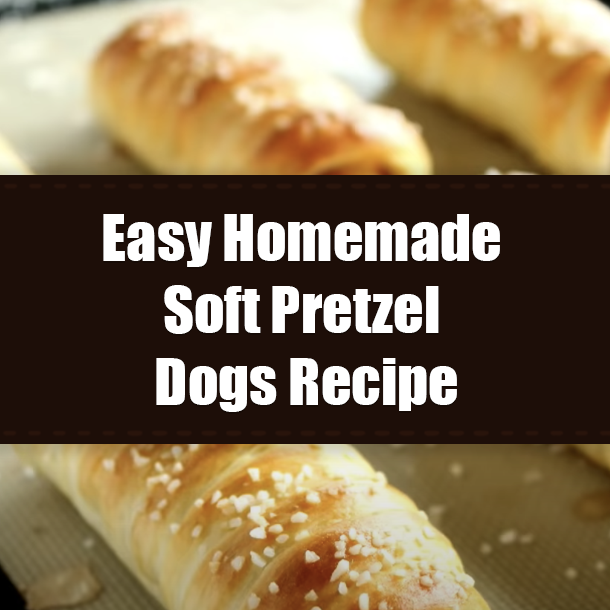 Easy Homemade Soft Pretzel Dogs Recipe
