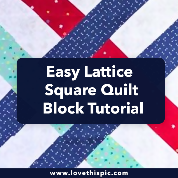 Easy Lattice Square Quilt Block Tutorial