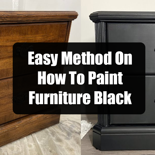 Easy Method On How To Paint Furniture Black