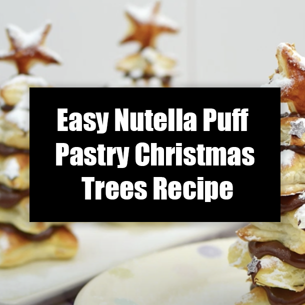 Easy Nutella Puff Pastry Christmas Trees Recipe
