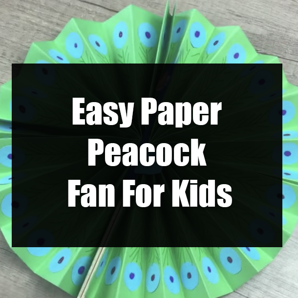 Easy Paper Peacock Fan For Kids