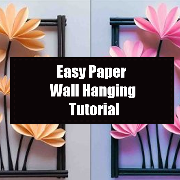 Easy Paper Wall Hanging Tutorial