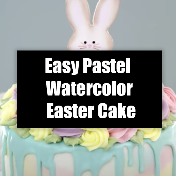 Easy Pastel Watercolor Easter Cake