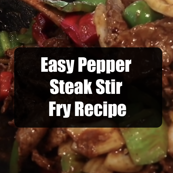 Easy Pepper Steak Stir Fry Recipe