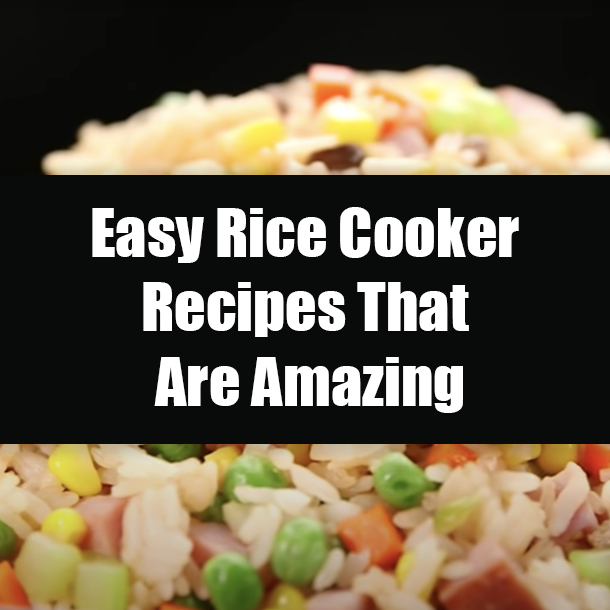 Easy Rice Cooker Recipes That Are Amazing