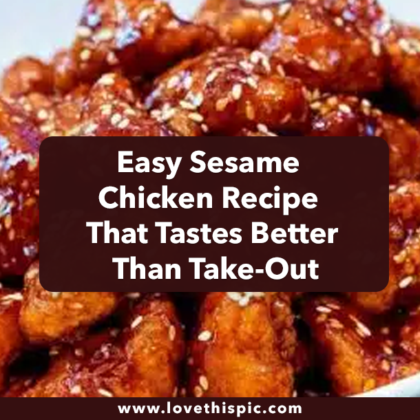 Easy Sesame Chicken Recipe That Tastes Better Than Take-Out