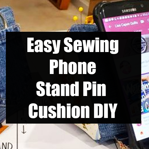 Easy Sewing Phone Stand Pin Cushion DIY