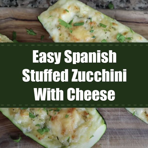 Easy Spanish Stuffed Zucchini With Cheese