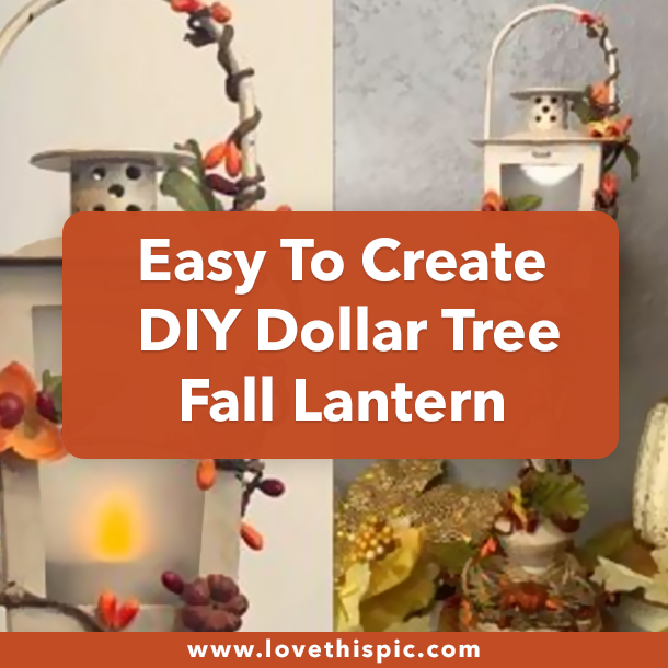 Easy To Create DIY Dollar Tree Fall Lantern