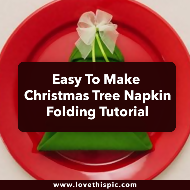 Easy To Make Christmas Tree Napkin Folding Tutorial
