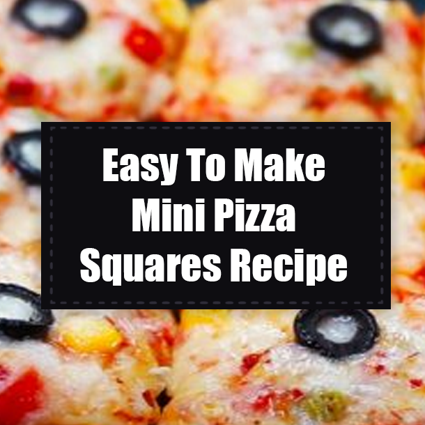 Easy To Make Mini Pizza Squares Recipe