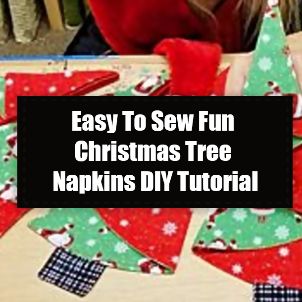 Easy To Sew Fun Christmas Tree Napkins DIY Tutorial