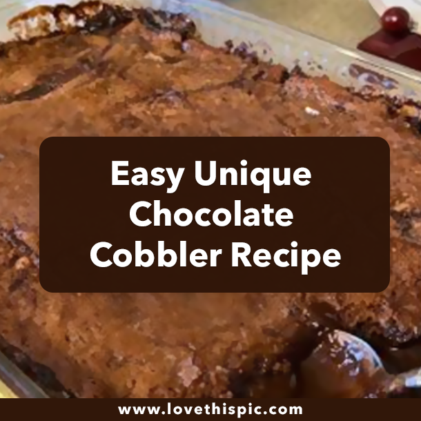 Easy Unique Chocolate Cobbler Recipe