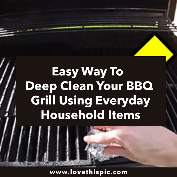 Easy Way To Deep Clean Your BBQ Grill Using Everyday Household Items