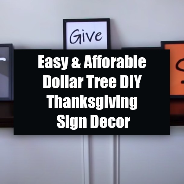 Easy & Afforable Dollar Tree DIY Thanksgiving Sign Decor