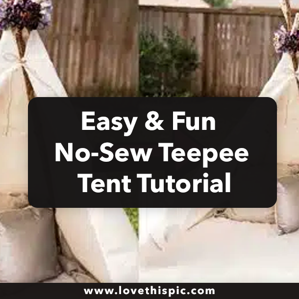 Easy & Fun No-Sew Teepee Tent Tutorial
