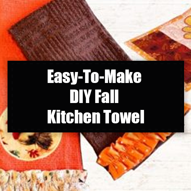 Easy-To-Make DIY Fall Kitchen Towel