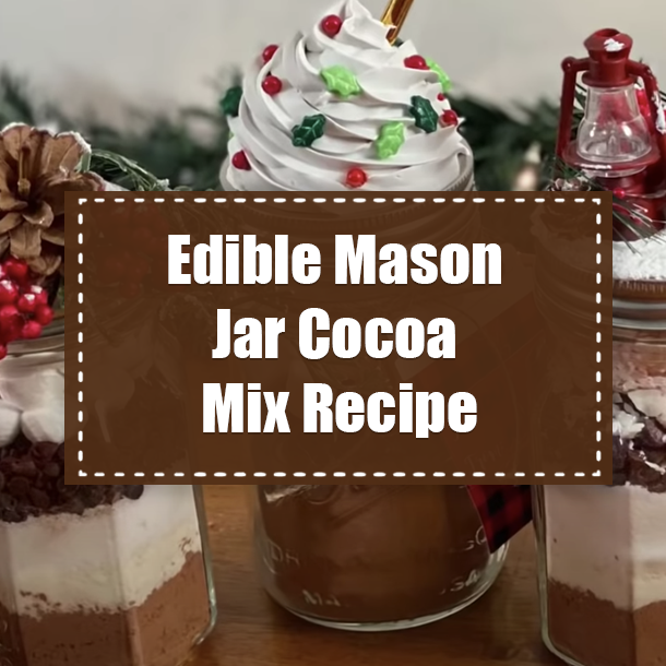 Edible Mason Jar Cocoa Mix Recipe