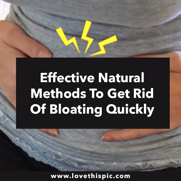 Effective Natural Methods To Get Rid Of Bloating Quickly