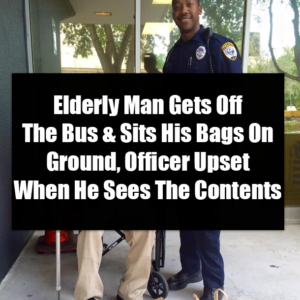 Elderly Man Gets Off The Bus & Sits His Bags On Ground, Officer Upset When He Sees The Contents