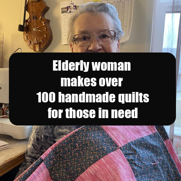 Elderly woman makes over 100 handmade quilts for those in need