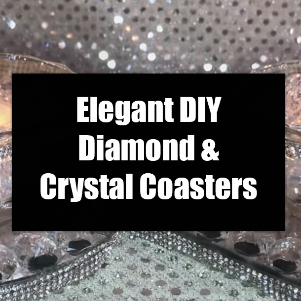 Elegant DIY Diamond & Crystal Coasters