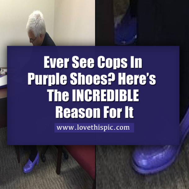 Ever See Cops In Purple Shoes? Here’s The INCREDIBLE Reason For It