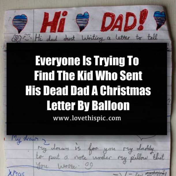 Everyone Is Trying To Find The Kid Who Sent His Dead Dad A Christmas Letter By Balloon