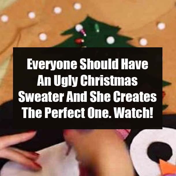 Everyone Should Have An Ugly Christmas Sweater And She Creates The Perfect One. Watch!