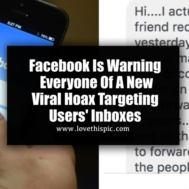 Facebook Is Warning Everyone Of A New Viral Hoax Targeting Users' Inboxes