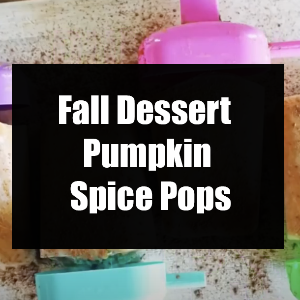 Fall Dessert Pumpkin Spice Pops