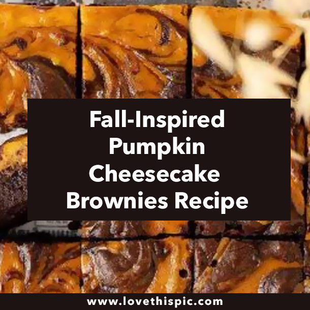 Fall-Inspired Pumpkin Cheesecake Brownies Recipe