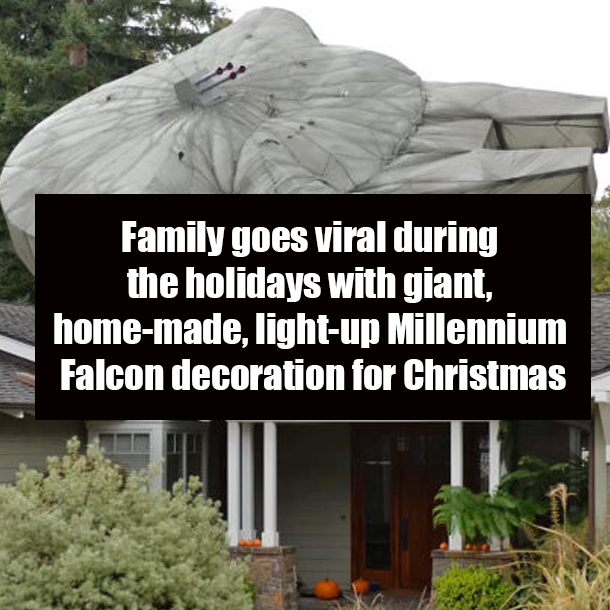 Family goes viral during the holidays with giant, home-made, light-up Millennium Falcon decoration for Christmas