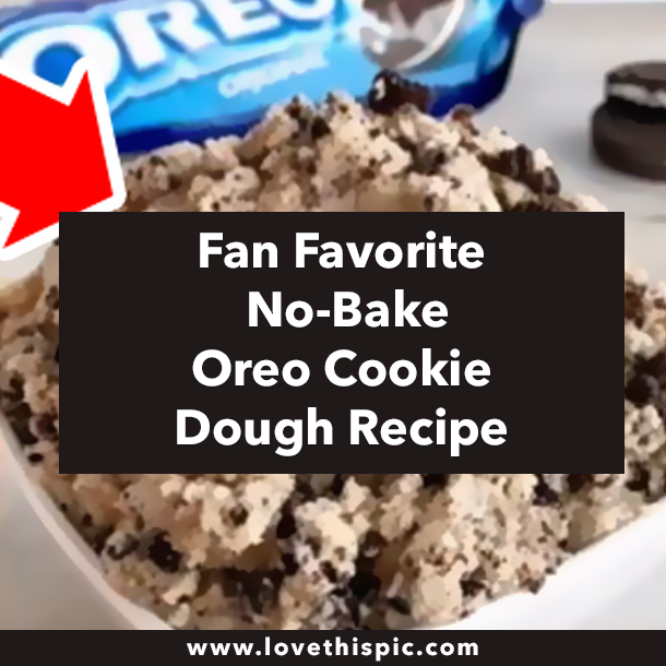Fan Favorite No-Bake Oreo Cookie Dough Recipe