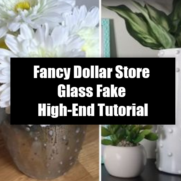 Fancy Dollar Store Glass Fake High-End Tutorial