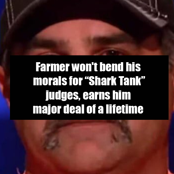 Farmer won't bend his morals for “Shark Tank” judges, earns him major deal of a lifetime